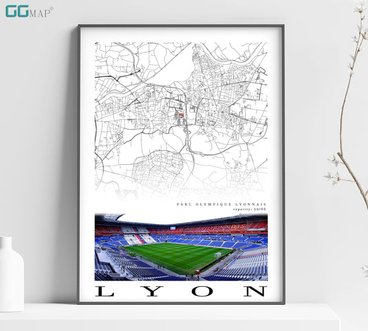 City map of LYON - Parc Olympique Lyonnais Stadium - Home Decor Parc Olympique Lyonnais - Parc Olympique Lyonnais gift - Print map